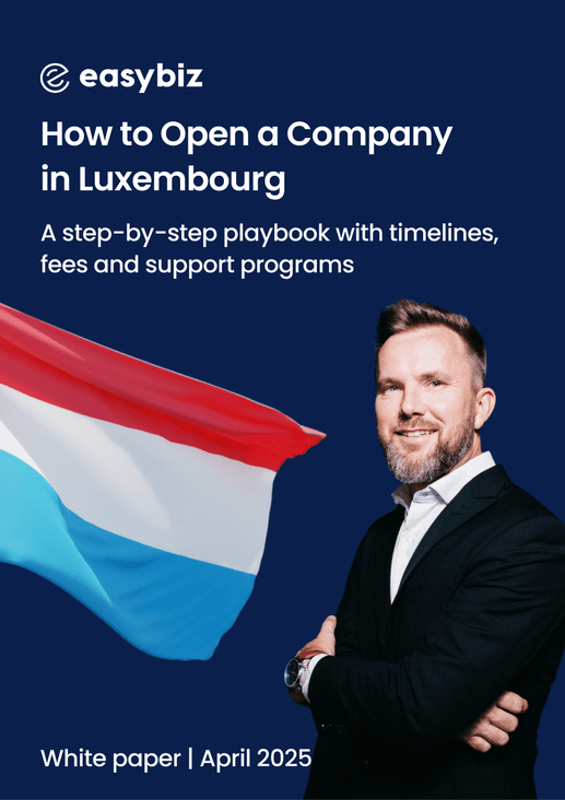 Guide cover: How to Open a Company in Luxembourg. A step-by-step playbook with timelines, fees and support programs. White paper, April 2025