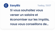 Message EasyBiz : Si vous souhaitez vous verser un salaire et économiser sur les impôts, nous vous conseillons de…