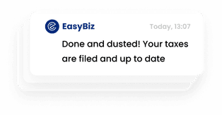 EasyBiz: Done and dusted! Your taxes are filed and up to date
